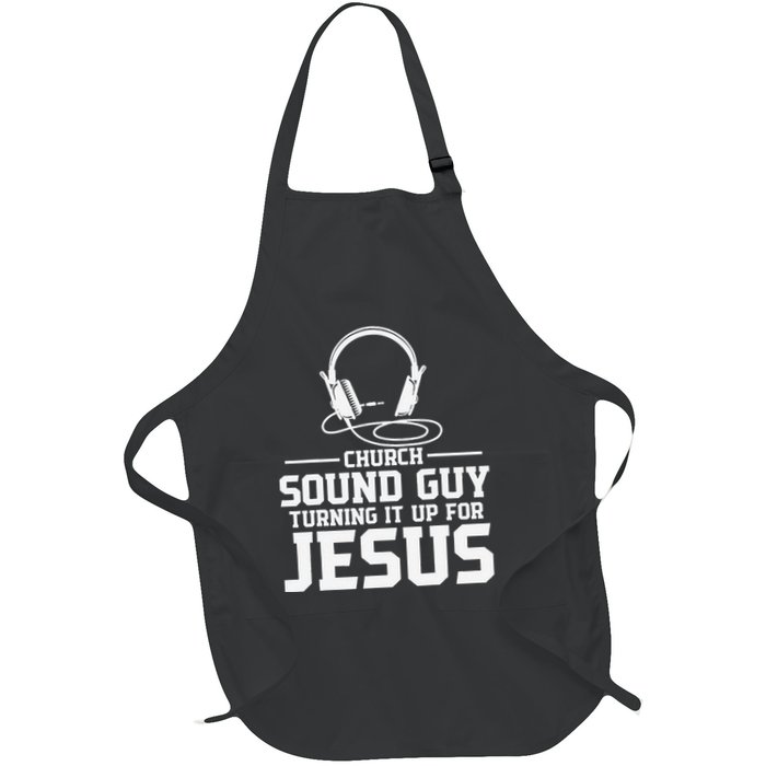 Church Sound Guy Turning It Up For Jesus Recording Engineer Full-Length Apron With Pockets
