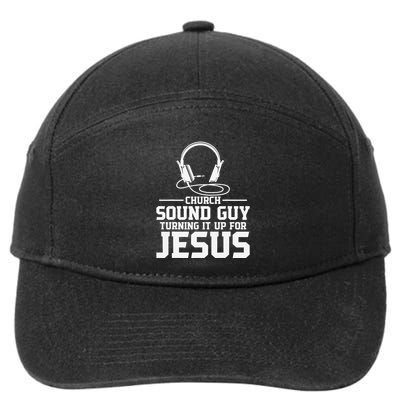 Church Sound Guy Turning It Up For Jesus Recording Engineer 7-Panel Snapback Hat