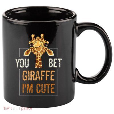 Cute Sarcastic Giraffe Animal Lover You Bet Giraffe IM Cute 11oz C Handle Ceramic Mug