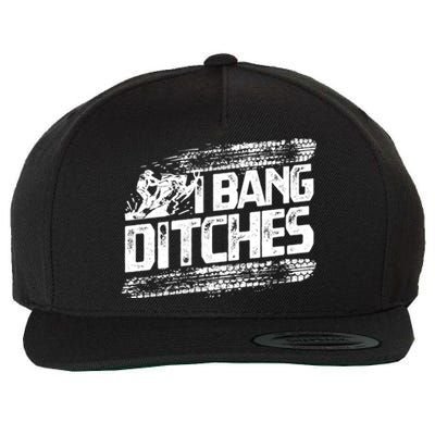 Cool Snowmobile Gift I Bang Ditches Snowmobiling Wool Snapback Cap