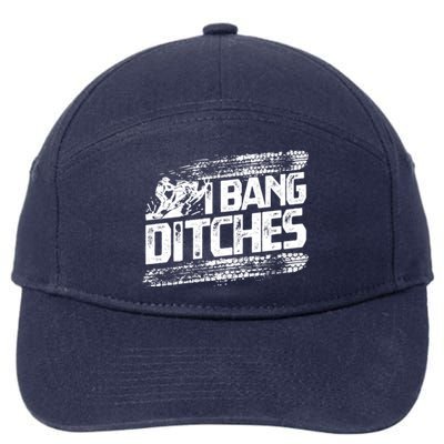 Cool Snowmobile Gift I Bang Ditches Snowmobiling 7-Panel Snapback Hat