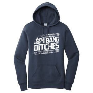 Cool Snowmobile Gift I Bang Ditches Snowmobiling Women's Pullover Hoodie