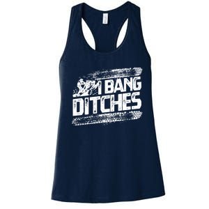 Cool Snowmobile Gift I Bang Ditches Snowmobiling Women's Racerback Tank