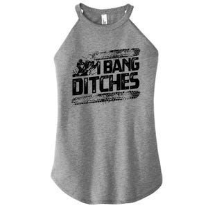 Cool Snowmobile Gift I Bang Ditches Snowmobiling Women's Perfect Tri Rocker Tank