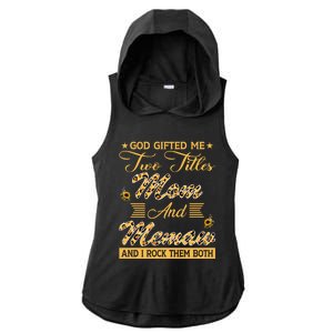 Cute Sunflower God Gifted Me Two Titles Mom And Memaw Cute Gift Ladies PosiCharge Tri-Blend Wicking Draft Hoodie Tank