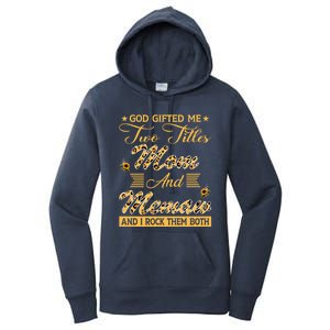 Cute Sunflower God Gifted Me Two Titles Mom And Memaw Cute Gift Women's Pullover Hoodie