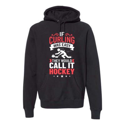 Curling Sport Game Curler Player Stones Broom Curl Gift Premium Hoodie