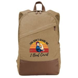 Covid Survivor Gift You Dont Scare Me I Beat Covid Cotton Canvas Backpack