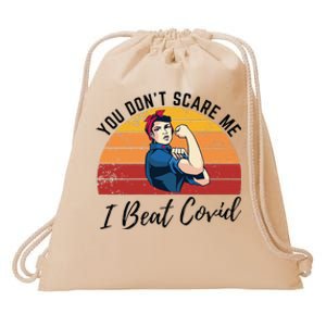 Covid Survivor Gift You Dont Scare Me I Beat Covid Drawstring Bag