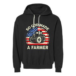 Christian So God Made Farmer Tractor American Flag Garment-Dyed Fleece Hoodie