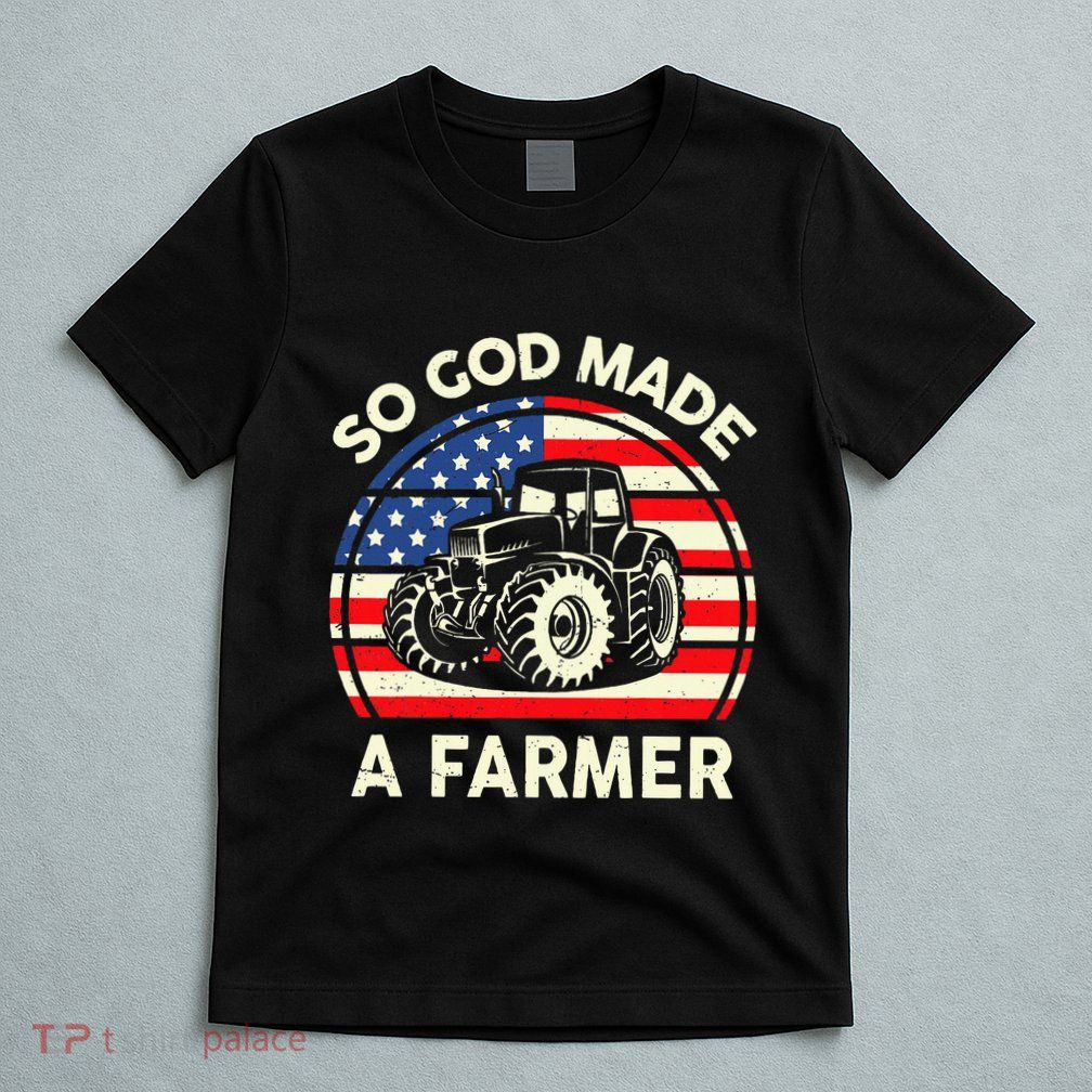 Christian So God Made Farmer Tractor American Flag T-Shirt