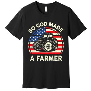 Christian So God Made Farmer Tractor American Flag Premium T-Shirt