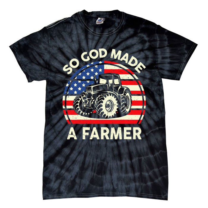 Christian So God Made Farmer Tractor American Flag Tie-Dye T-Shirt