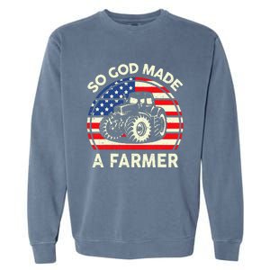 Christian So God Made Farmer Tractor American Flag Garment-Dyed Sweatshirt