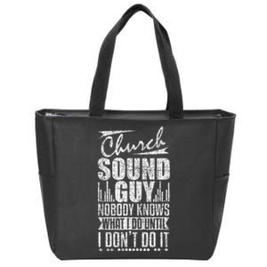 Church Sound Guy Funny Music Board Technician Zip Tote Bag