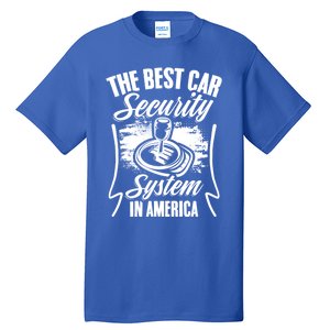 Car Security Gearbox Stick Shift Ual Transmission Car Meaningful Gift Tall T-Shirt