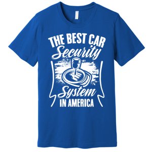 Car Security Gearbox Stick Shift Ual Transmission Car Meaningful Gift Premium T-Shirt