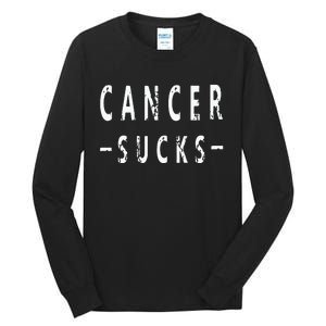 Cancer Sucks Gift Hooded Cancer Gift Tall Long Sleeve T-Shirt