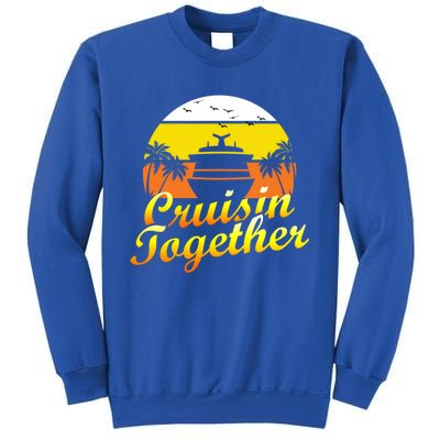 Cruise Ship Group Vacation Cruisin Together Gift Sweatshirt