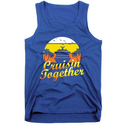 Cruise Ship Group Vacation Cruisin Together Gift Tank Top