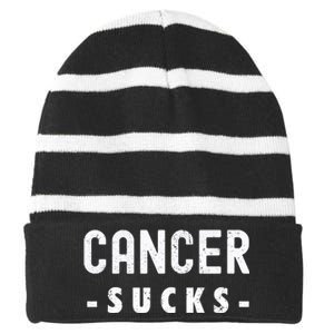 Cancer Sucks Gift Hooded Cancer Gift Striped Beanie with Solid Band