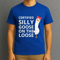 Certified Silly Goose On The Loose T-Shirt