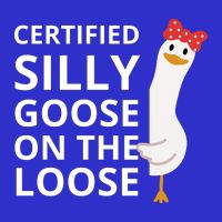 Certified Silly Goose On The Loose Button