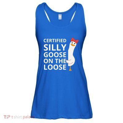 Certified Silly Goose On The Loose Ladies Essential Flowy Tank