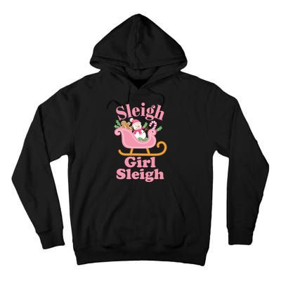 Christmas Sleigh Girl Sleigh Matching Family Xmas Tall Hoodie