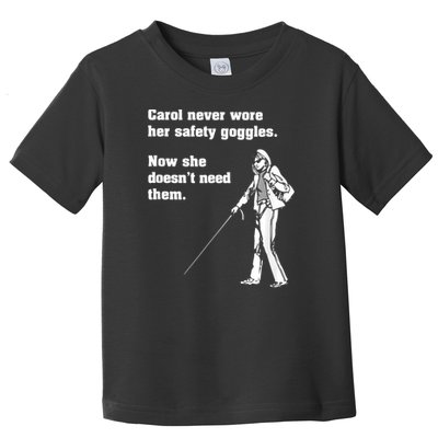 Carol Safety Goggles Funny Science Chemistry Toddler T-Shirt