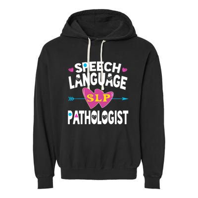 Cute Slp Gift Speech Language Pathologist Funny Gift Therapy Gift Garment-Dyed Fleece Hoodie