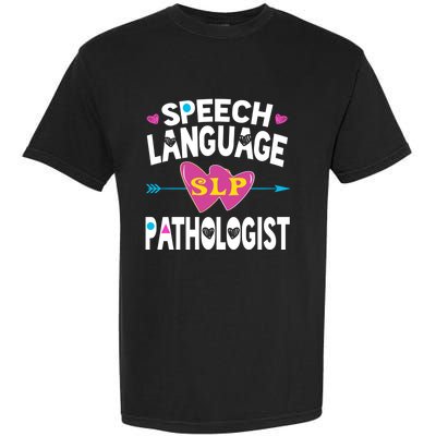 Cute Slp Gift Speech Language Pathologist Funny Gift Therapy Gift Garment-Dyed Heavyweight T-Shirt