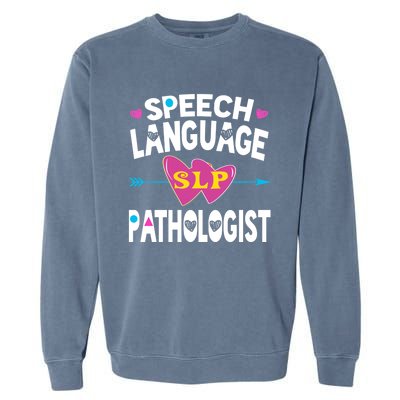 Cute Slp Gift Speech Language Pathologist Funny Gift Therapy Gift Garment-Dyed Sweatshirt