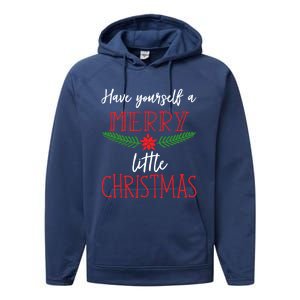 Christmas Song Gift Have Yourself A Merry Little Christmas Gift Performance Fleece Hoodie