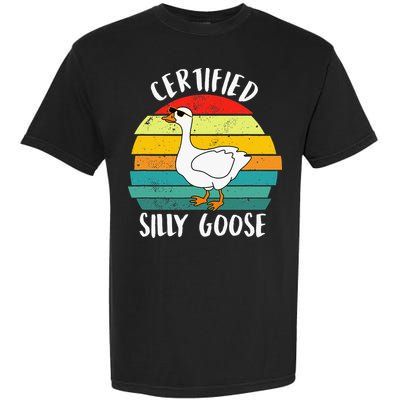 Certified Silly Goose Funny Goose Lover Farmer Farm Life Garment-Dyed Heavyweight T-Shirt