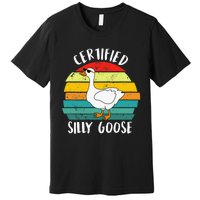 Certified Silly Goose Funny Goose Lover Farmer Farm Life Premium T-Shirt