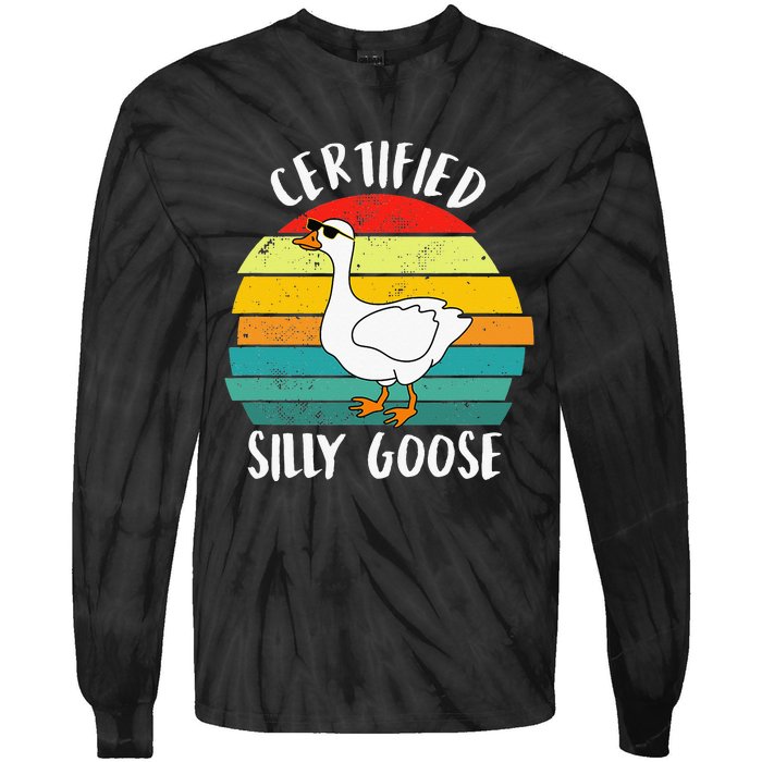 Certified Silly Goose Funny Goose Lover Farmer Farm Life Tie-Dye Long Sleeve Shirt