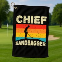 Chief Sandbagger Golfer Player Golf Lover Golf Towel