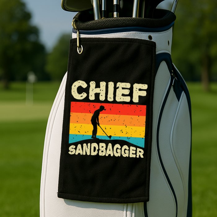 Chief Sandbagger Golfer Player Golf Lover Golf Towel