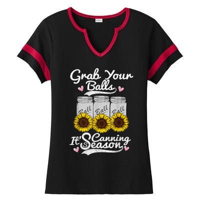 Canning Sunflower Grab Your Balls Its Canning Season Ladies Halftime Notch Neck Tee