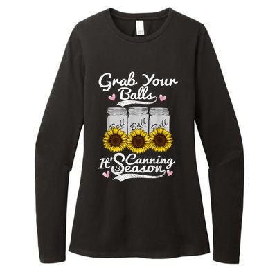 Canning Sunflower Grab Your Balls Its Canning Season Womens CVC Long Sleeve Shirt