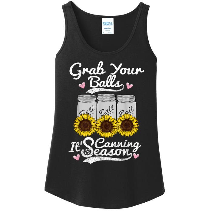 Canning Sunflower Grab Your Balls Its Canning Season Ladies Essential Tank