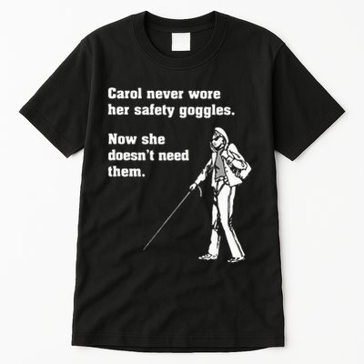 Carol Safety Goggles Funny Science T Chemistry Tall T-Shirt