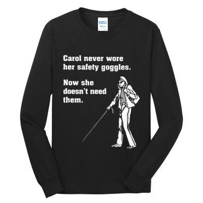 Carol Safety Goggles Funny Science T Chemistry Tall Long Sleeve T-Shirt
