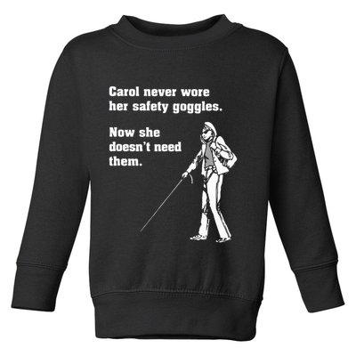 Carol Safety Goggles Funny Science T Chemistry Toddler Sweatshirt