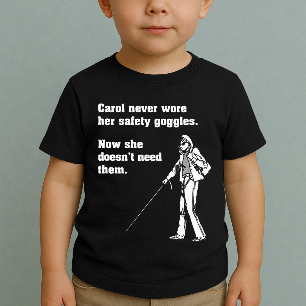 Carol Safety Goggles Funny Science T Chemistry Toddler T-Shirt