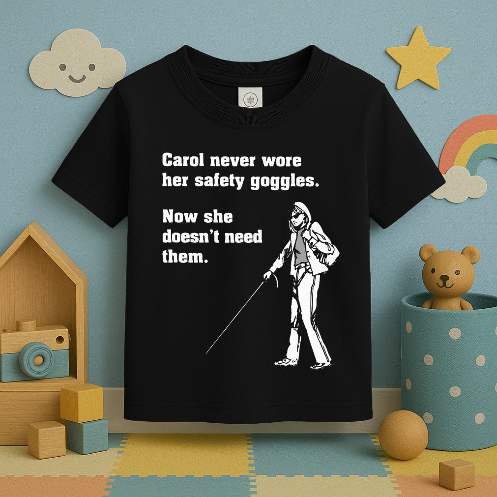 Carol Safety Goggles Funny Science T Chemistry Toddler T-Shirt