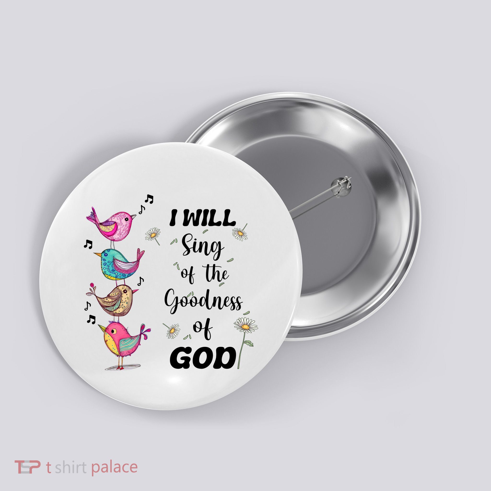 Cute Sing Goodness Of God Christian Bible Verse Button