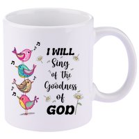 Cute Sing Goodness Of God Christian Bible Verse 11oz C Handle Ceramic Mug