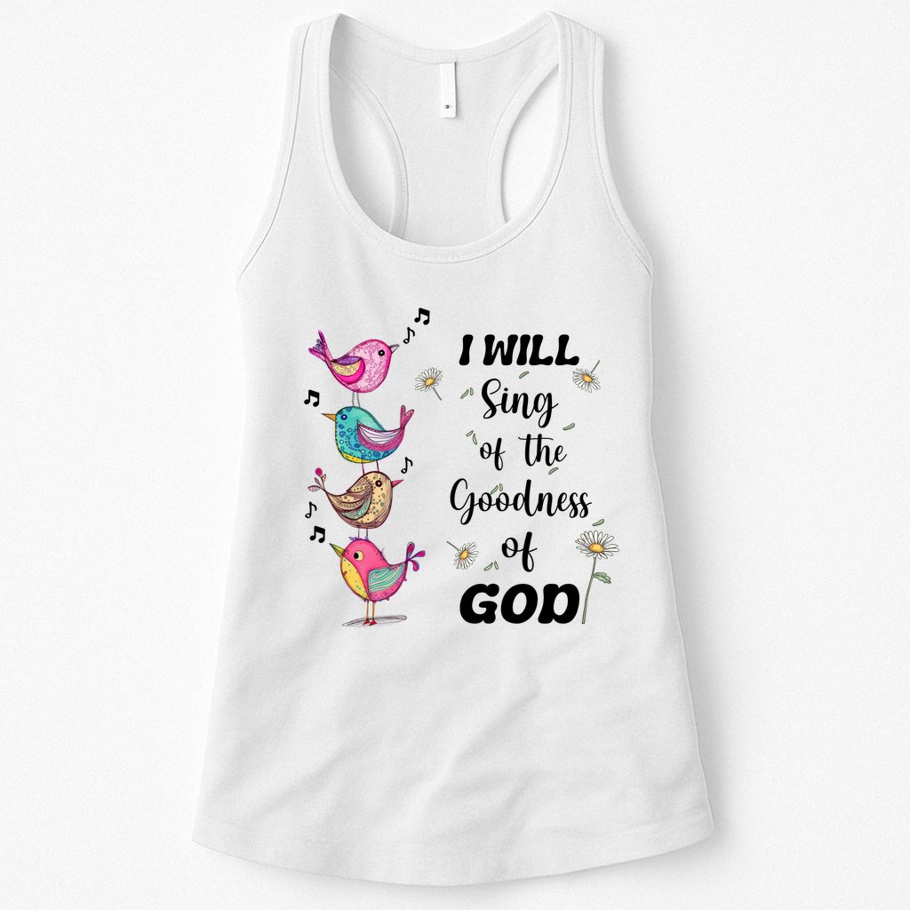 Cute Sing Goodness Of God Christian Bible Verse Womens Tank Top